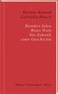 Konrad / Hauch |  Hundert Jahre Rotes Wien | Buch |  Sack Fachmedien