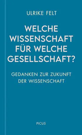 Felt |  Welche Wissenschaft für welche Gesellschaft? | Buch |  Sack Fachmedien