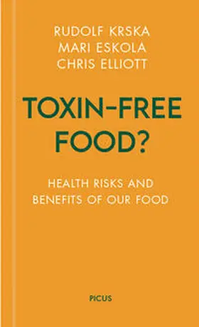 Krska / Elliott / Eskola |  Toxin-free Food? | Buch |  Sack Fachmedien