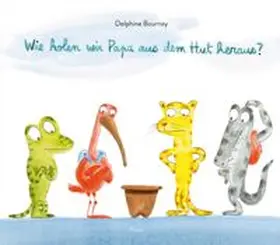 Bournay |  Wie holen wir Papa aus dem Hut heraus? | Buch |  Sack Fachmedien