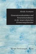Assmann |  Generationsidentitäten und Vorurteilsstrukturen in der neuen deutschen Erinnerungsliteratur | eBook | Sack Fachmedien