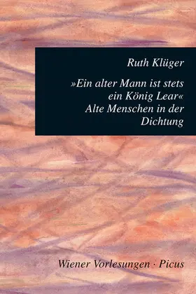 Klüger |  Ein alter Mann ist stets ein König Lear | eBook | Sack Fachmedien