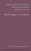 Ehalt / Fliedl / Strigl |  Ruth Klüger und Wien | eBook | Sack Fachmedien