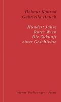 Konrad / Hauch |  Hundert Jahre Rotes Wien | eBook | Sack Fachmedien