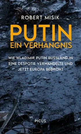 Misik |  Putin. Ein Verhängnis | eBook | Sack Fachmedien