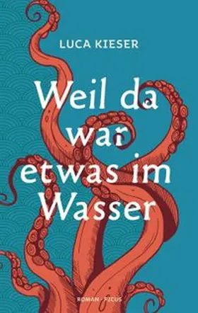 Kieser |  Weil da war etwas im Wasser | eBook | Sack Fachmedien