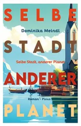 Meindl |  Selbe Stadt, anderer Planet | eBook | Sack Fachmedien