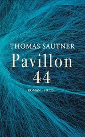 Sautner |  Pavillon 44 | eBook | Sack Fachmedien