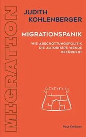 Kohlenberger |  Migrationspanik | eBook | Sack Fachmedien