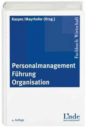 Kasper / Mayrhofer | Personalmanagement - Führung - Organisation | Buch | 978-3-7143-0002-4 | sack.de