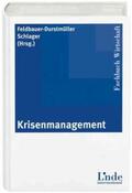 Feldbauer-Durstmüller |  Krisenmanagement | Buch |  Sack Fachmedien