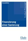 Kranebitter / Fellner / Pfriemer |  Finanzierung einer Sanierung | Buch |  Sack Fachmedien