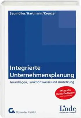 Baumüller / Hartmann / Kreuzer | Integrierte Unternehmensplanung | Buch | 978-3-7143-0175-5 | sack.de