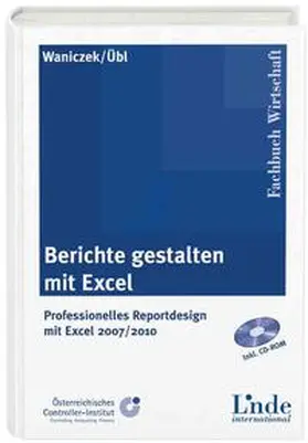 Waniczek / Übl |  Berichte gestalten mit Excel | Buch |  Sack Fachmedien