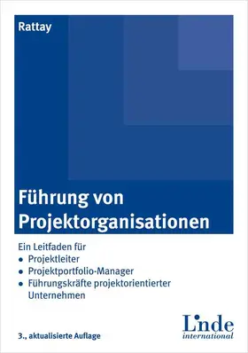 Rattay |  Führung von Projektorganisationen | Buch |  Sack Fachmedien