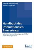 Hamerl / Weselik |  Handbuch des internationalen Bauvertrags | Buch |  Sack Fachmedien