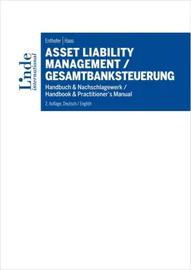 Enthofer / Haas | Asset Liability Management / Gesamtbanksteuerung | Buch | 978-3-7143-0317-9 | sack.de