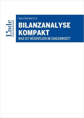 Sikora / Martinek / Ertl | Bilanzanalyse kompakt | Buch | 978-3-7143-0368-1 | sack.de