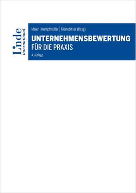 Maier / Kumpfmüller / Kranebitter |  Unternehmensbewertung für die Praxis | Buch |  Sack Fachmedien