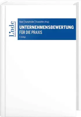 Maier / Kumpfmüller / Kranebitter |  Unternehmensbewertung für die Praxis | Buch |  Sack Fachmedien