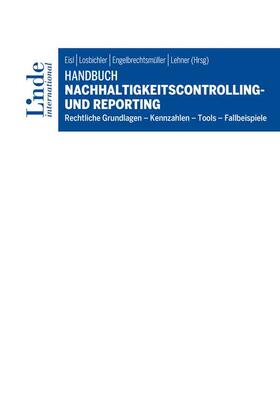Eisl / Losbichler / Engelbrechtsmüller |  Handbuch Nachhaltigkeitscontrolling und -reporting | Buch |  Sack Fachmedien