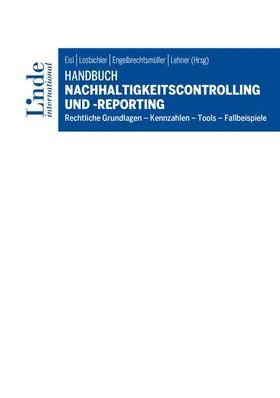 Eisl / Losbichler / Engelbrechtsmüller |  Handbuch Nachhaltigkeitscontrolling und -reporting | Buch |  Sack Fachmedien