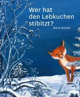 Stalder |  Wer hat den Lebkuchen stibitzt? | Buch |  Sack Fachmedien