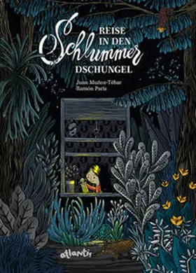 Muñoz-Tébar / Mun~oz-Tébar |  Reise in den Schlummerdschungel | Buch |  Sack Fachmedien