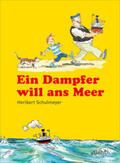 Schulmeyer |  Ein Dampfer will zum Meer | Buch |  Sack Fachmedien