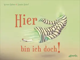 Rohner |  Hier bin ich doch! | Buch |  Sack Fachmedien
