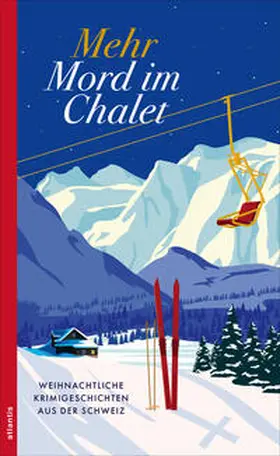 Kunz | Mehr Mord im Chalet | Buch | 978-3-7152-5515-6 | sack.de