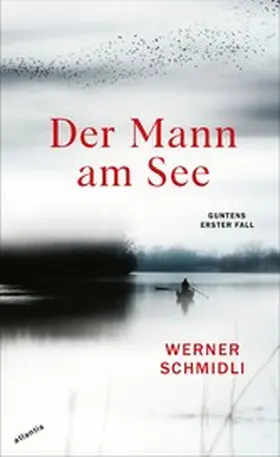 Schmidli |  Der Mann am See | eBook | Sack Fachmedien