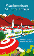 Fazioli / Glauser |  Wachtmeister Studers Ferien | eBook | Sack Fachmedien