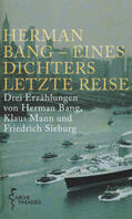Bang / Mann / Sieburg |  Herman Bang - Eines Dichters letzte Reise | Buch |  Sack Fachmedien