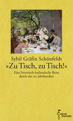 Schönfeldt |  "Zu Tisch, zu Tisch!" | Buch |  Sack Fachmedien