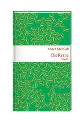 Abdolah |  Die Krähe | Buch |  Sack Fachmedien