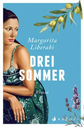 Liberaki |  Drei Sommer | Buch |  Sack Fachmedien