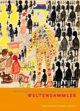 Landert |  Weltensammler. Internationale Aussenseiterkunst der Gegenwart | Buch |  Sack Fachmedien