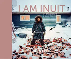 Adams / Decker |  I am Inuit | Buch |  Sack Fachmedien