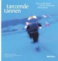 Rosenmund / Britsch / Gerber |  Tanzende Tannen | Buch |  Sack Fachmedien