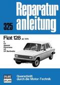  Fiat 128 ab 1976 | Buch |  Sack Fachmedien