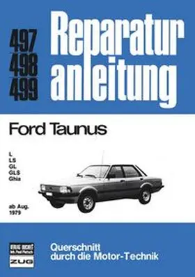  Ford Taunus L, LS, GL, GLS, Ghia ab August 1979 | Buch |  Sack Fachmedien