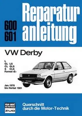 VW Derby Januar 1978 bis Herbst 1981 | Buch | 978-3-7168-1541-0 | www.sack.de