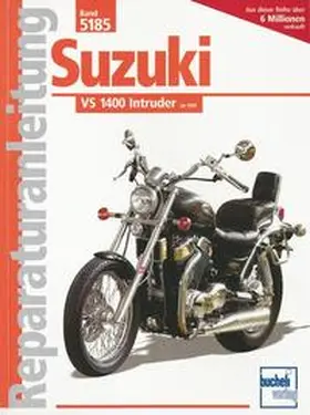 Suzuki VS 1400 Intruder ab '87 | Buch | 978-3-7168-1889-3 | www.sack.de