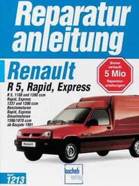 Renault R 5, Rapid, Express ab Baujahr 1991 | Buch |  Sack Fachmedien