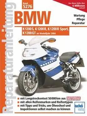 Schermer |  BMW K 1200 S, K 1200 R, K1200 R Sport, K 1200 GT ab Modelljahr 2004 | Buch |  Sack Fachmedien