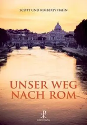Hahn |  Unser Weg nach Rom | Buch |  Sack Fachmedien