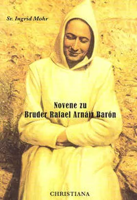 Mohr |  Novene Bruder Rafael Arnaiz Baron | Buch |  Sack Fachmedien