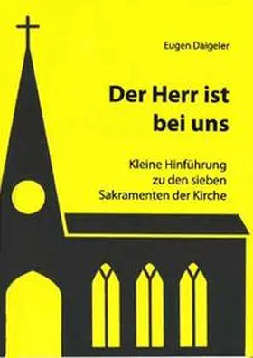 Daigeler |  Der Herr Ist bei uns | Buch |  Sack Fachmedien