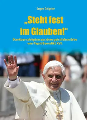 Daigeler |  "Steht fest im Glauben!" | Buch |  Sack Fachmedien